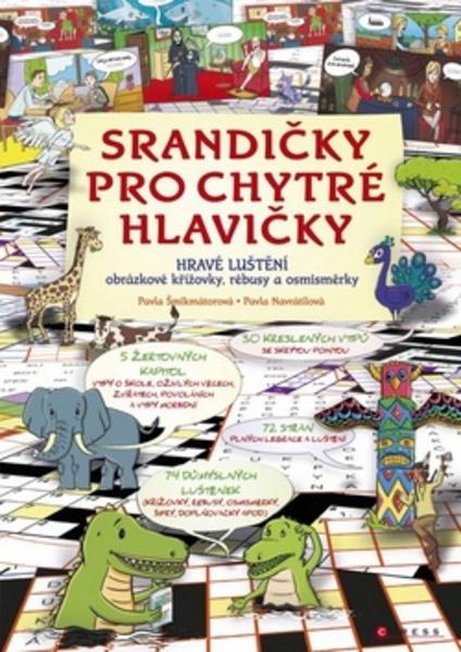 Srandičky pro chytré hlavičky - 978-80-264-0847-5