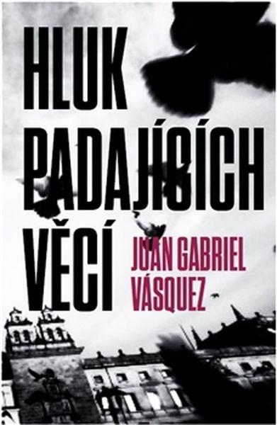 Hluk padajících věcí - 978-80-7432-597-7