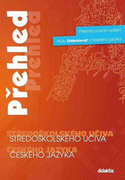 Levně Přehled středoškolského učiva českého jazyka