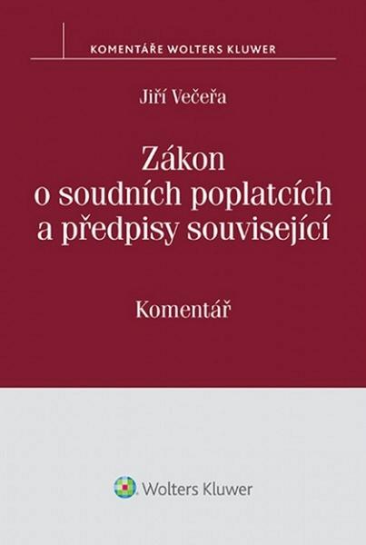 Zákon o soudních poplatcích a předpisy související - 978-80-7478-875-8