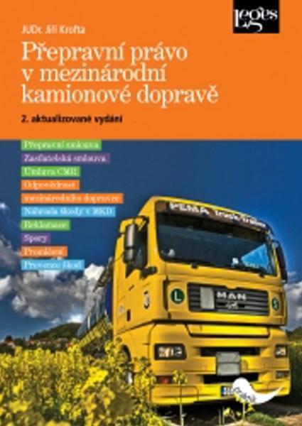 Přepravní právo v mezinárodní kamionové dopravě - 978-80-7502-082-6