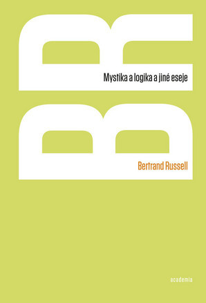 Mystika a logika a jiné eseje - 978-80-200-2356-8