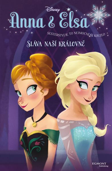 Ledové království Anna a Elsa Sláva naší královně - 978-80-252-3530-0