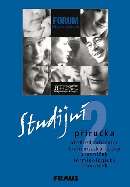Forum 2 studijní příručka - 978-80-7238-364-1