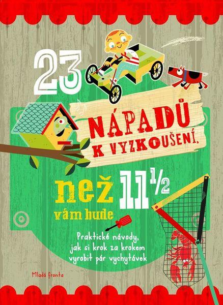 23 nápadů k vyzkoušení, než vám bude 11 a půl - 978-80-204-3795-2