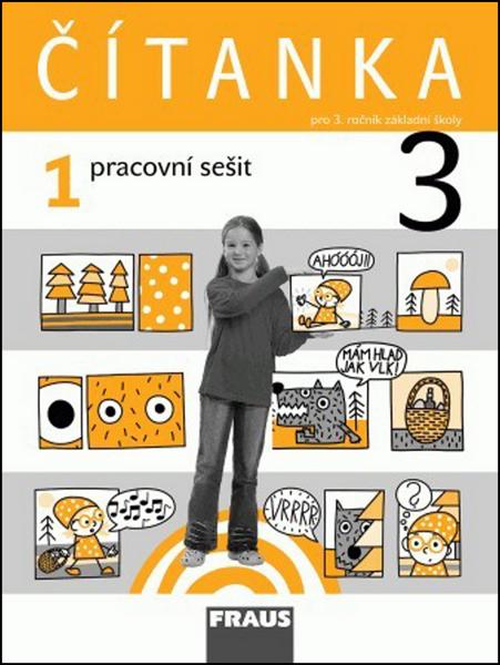 Čítanka 3.r. ZŠ - pracovní sešit 1 - Šebesta Karel, Váňová Kateřina - 978-80-7238-864-6