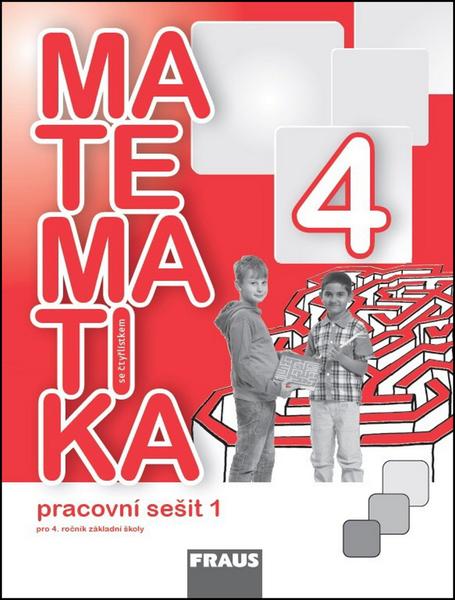 Matematika se čtyřlístkem 4/1.díl Pracovní sešit - 978-80-7489-021-5