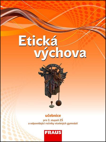 Etická výchova Učebnice - 978-80-7238-993-3