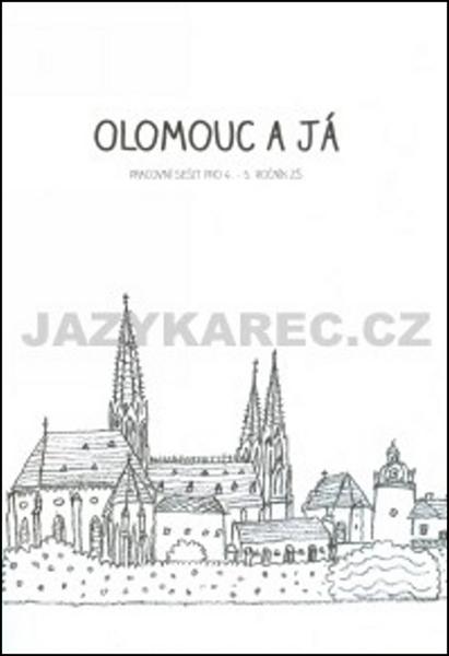 Levně Olomouc a já Pracovní sešit pro 4.a 5. ročník ZŠ - Alena Vavrdová, Hana Zatloukalová