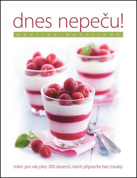 Dnes nepeču! - 978-80-7529-104-2