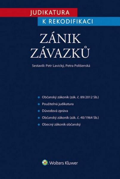 Levně Judikatura k rekodifikaci Zánik závazků