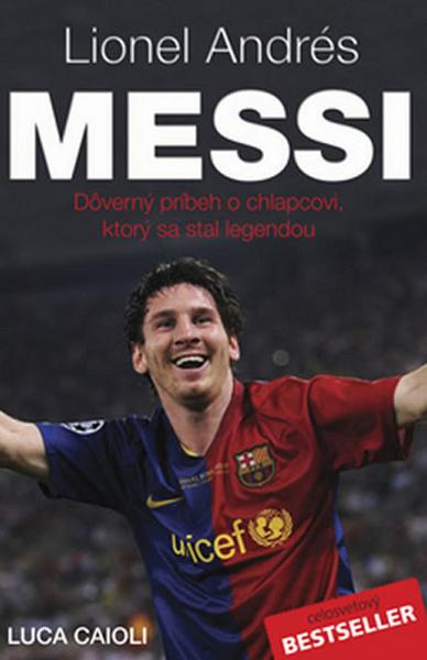 Lionel Andrés Messi - 978-80-89311-72-9