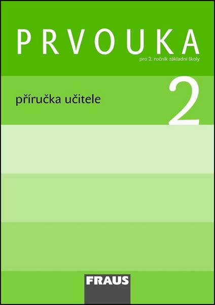 Prvouka 2 Příručka učitele - 978-80-7238-767-0