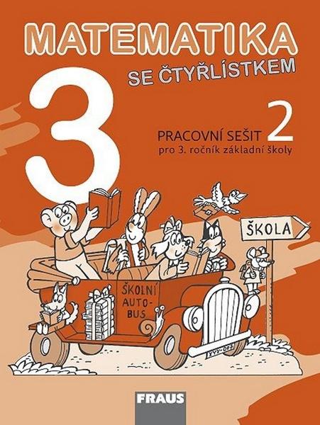 Matematika se Čtyřlístkem 3/2 Pracovní sešit - 978-80-7238-793-9