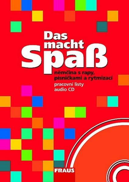 Das macht Spaß Němčina s rapy, písničkami a rytmizací - 978-80-7238-853-0