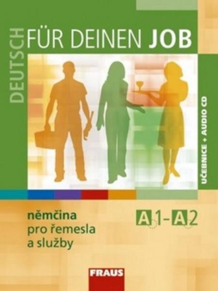 Deutsch für deinen Job Němčina pro řemesla - 978-80-7238-889-9