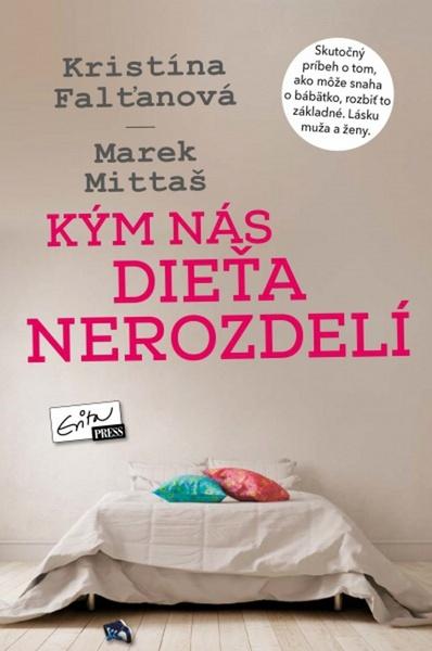 Levně Kým nás dieťa nerozdelí