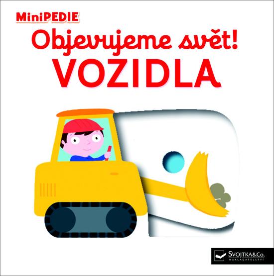 Objevujeme svět! Vozidla - 978-80-256-1740-3