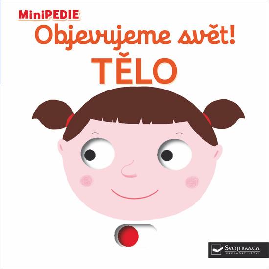 Objevujeme svět! Tělo - 978-80-256-1741-0