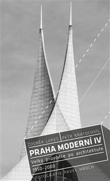 Praha moderní IV. - 978-80-7432-653-0