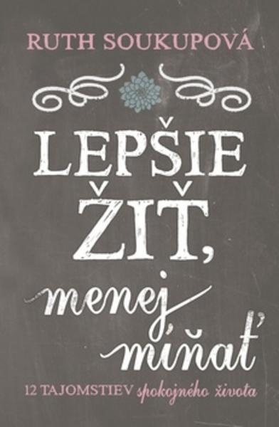 Lepšie žiť, menej míňať - 978-80-222-0752-2