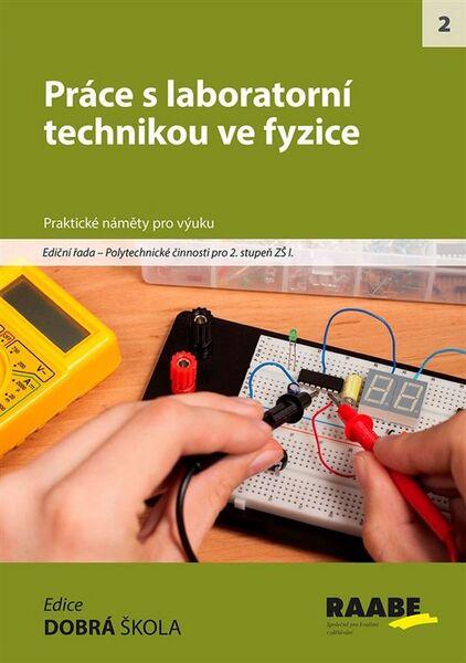 Práce s laboratorní technikou ve fyzice - 978-80-7496-198-4
