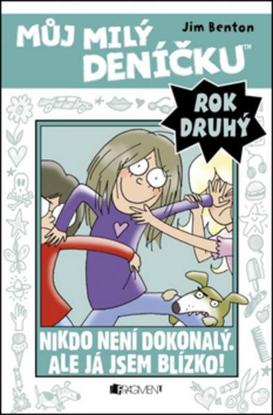 Můj milý deníčku Rok druhý Nikdo není dokonalý - 978-80-253-2611-4
