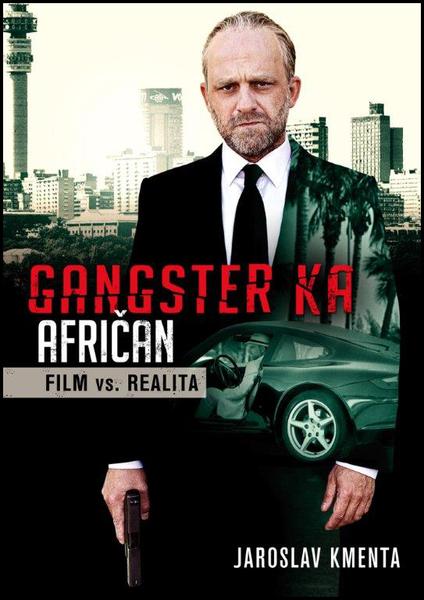 Levně Gangster KA Afričan Film vs. realita
