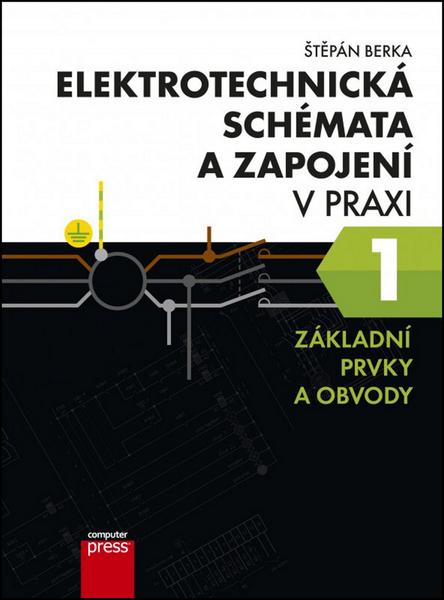 Elektrotechnická schémata a zapojení v praxi 1 - 978-80-251-4598-2