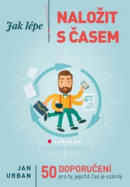 Jak lépe naložit s časem - 978-80-247-5752-0