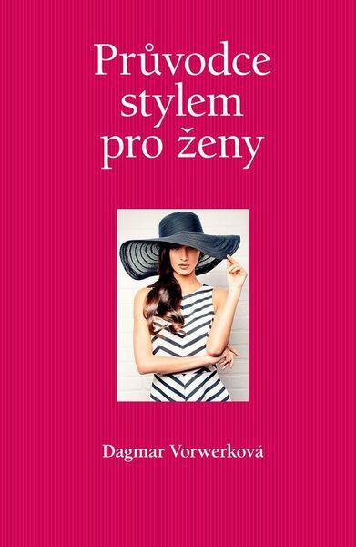 Průvodce stylem pro ženy - 978-80-7529-055-7