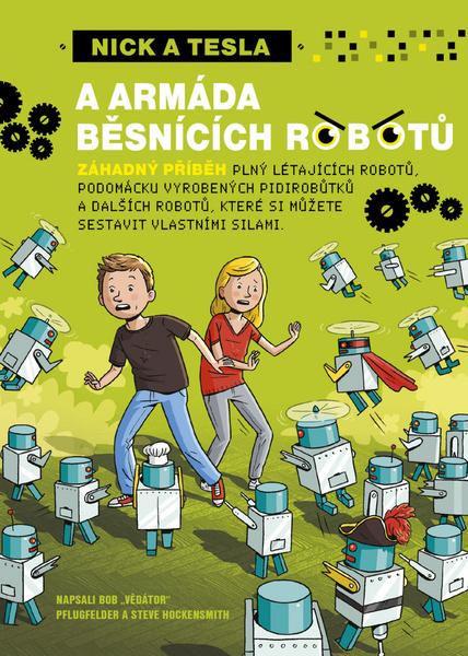 Nick a Tesla a armáda běsnících robotů - 978-80-7387-954-9