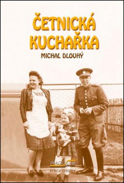 Četnická kuchařka - 978-80-7517-003-3