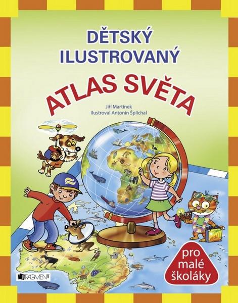 Dětský ilustrovaný atlas světa - 978-80-253-1822-5