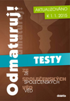 Levně Odmaturuj! ze společenských věd TESTY