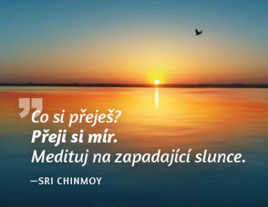 Magnet na lednici Co si přeješ? Přeji si mír. Medituj na zapadající slunce