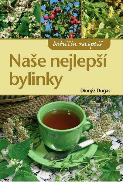 Naše nejlepší bylinky - 978-80-7451-477-7