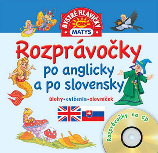 Rozprávočky po anglicky a po slovensky - 978-80-8088-432-1