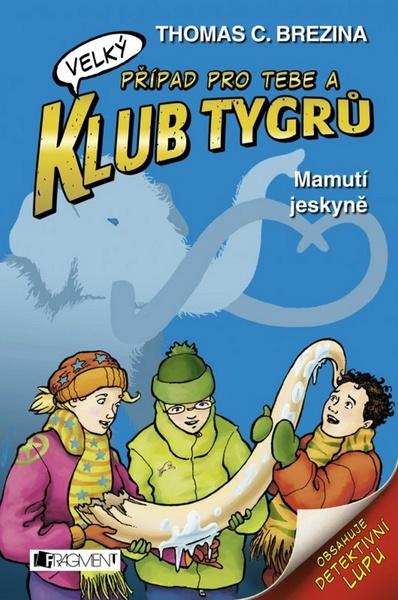 Klub Tygrů Mamutí jeskyně - 978-80-253-2604-6