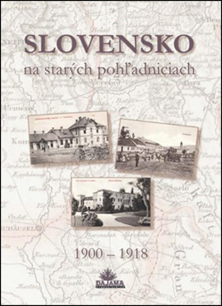 Levně Slovensko na starých pohľadniciach