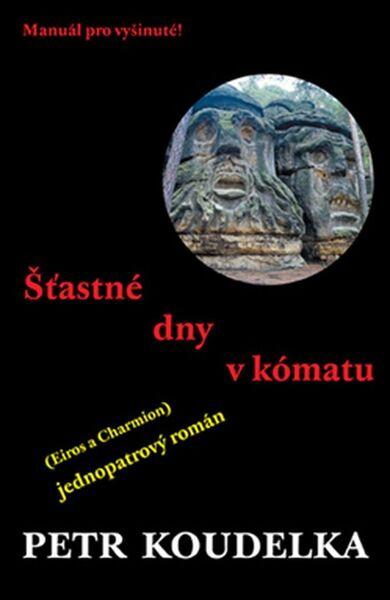Levně Šťastné dny v kómatu