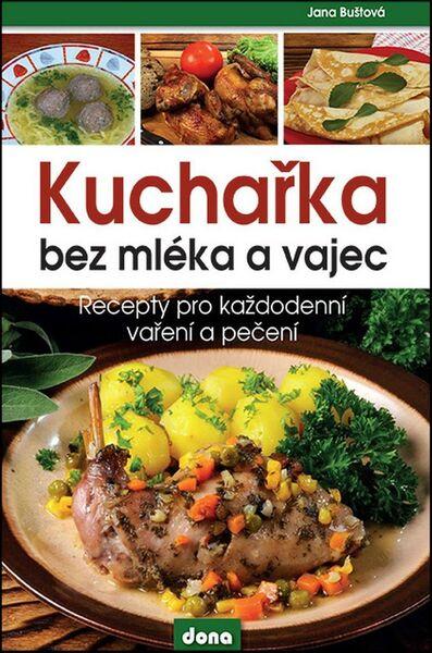 Levně Kuchařka bez mléka a vajec