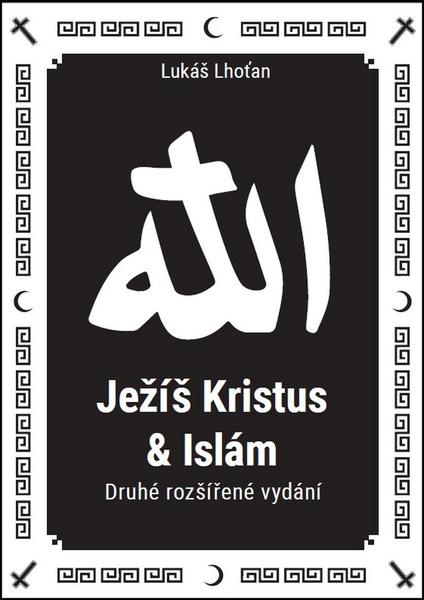 Ježíš Kristus & Islám - 978-80-906030-4-2