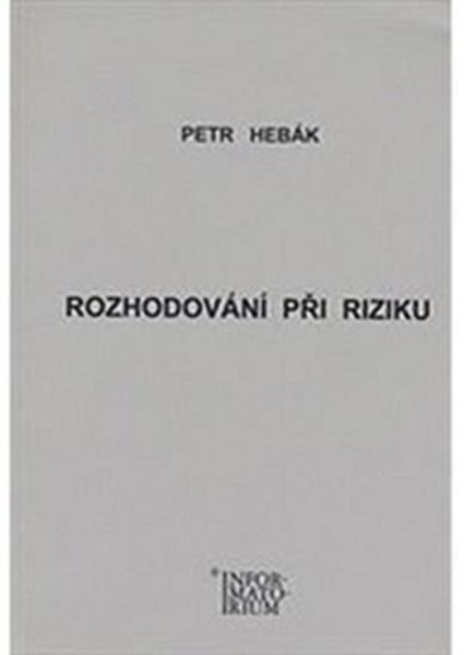 Rozhodování při riziku - 978-80-7333-115-3