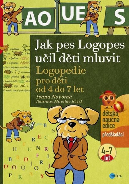 Jak pes Logopes učil děti mluvit - 978-80-266-0855-4