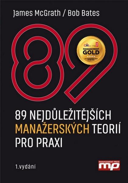89 nejdůležitějších manažerských teorií pro praxi - 978-80-7261-382-3