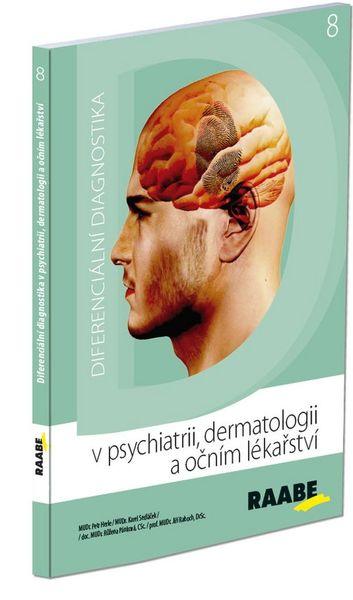 Diferenciální diagnostika v psychiatrii, dermatologii a očním lékařství - 978-80-7496-209-7