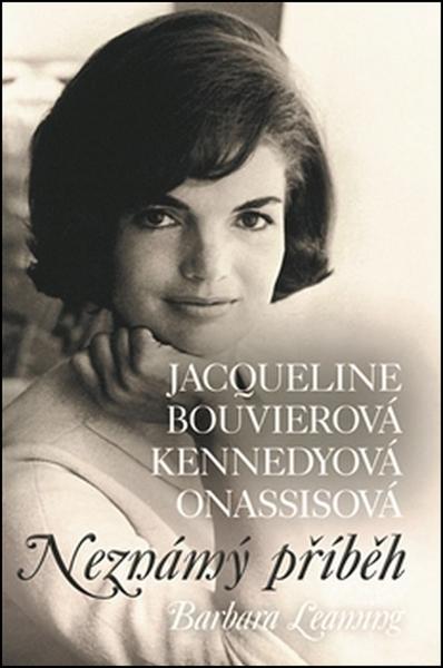 Jacqueline Bouvierová Kennedyová Onassisová - 978-80-257-1587-1