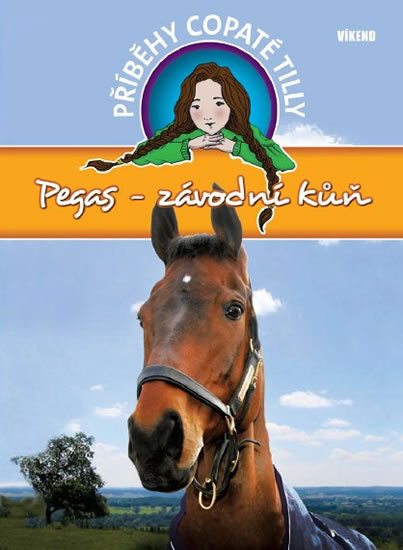 Příběhy copaté Tilly Pegas-závodní kůň - 978-80-7433-117-6