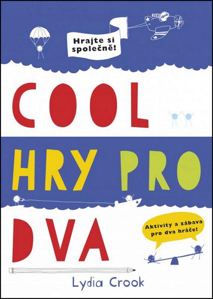 Cool hry pro dva - 978-80-251-4462-6